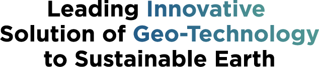 Leading Innovative Solution of Geo-Technology to Sustainable Earth